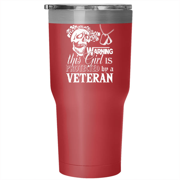 This Girl Is Protect By A Veteran Tumbler 30 oz Stainless Steel, Veteran's Daughter Travel Mug