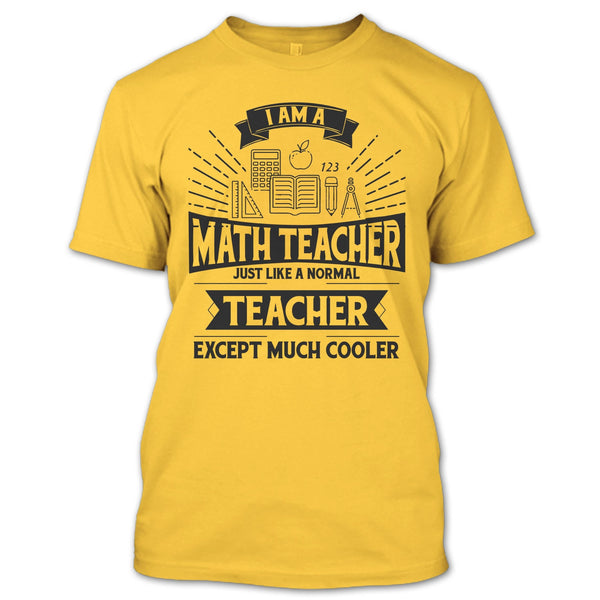 I Am A Math Teacher T Shirt, Funny Summer Vacation T Shirt