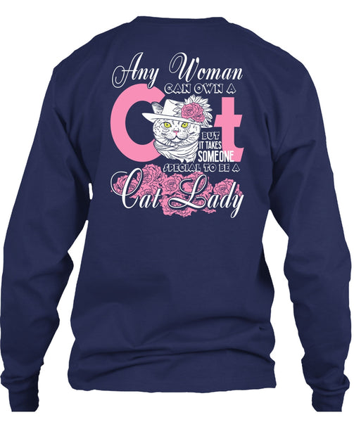 Special To Be A Cat Lady T Shirt, Any Woman Can Own A Cat T Shirt