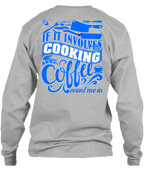 If It Involves Cooking T Shirt, I Love Chef T Shirt