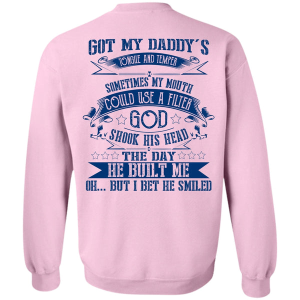 Being A Daddy T Shirt, Got My Daddy's Tongue Sweatshirt