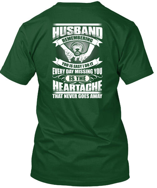 Husband Remembering T Shirt, Every Day Missing You T Shirt