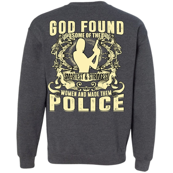 Smartest And Strongest T Shirt, I Love Police Sweatshirt