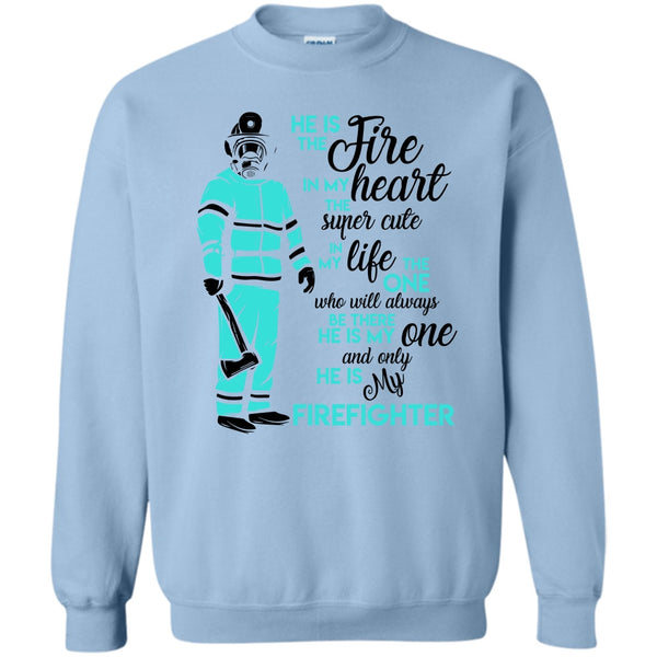 Gift For Firefighter T Shirt, My Man Risk His Life To Save Strangers Sweatshirt