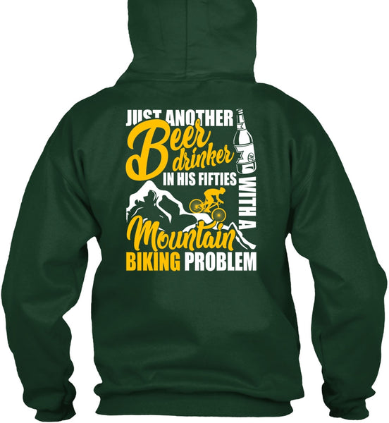 Mountain Biking Problem T Shirt, Beer Drinker T Shirt