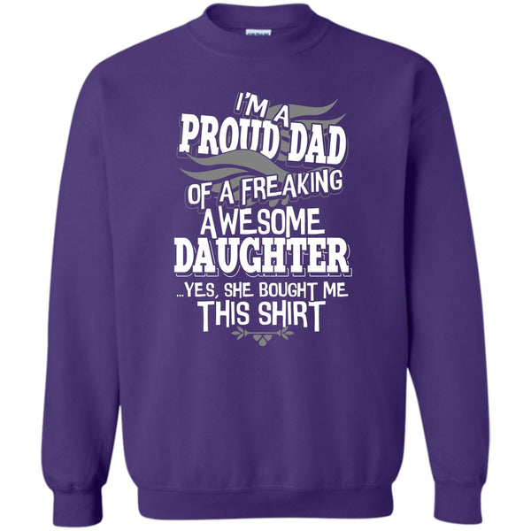 Freaking Awesome Daughter T Shirt, Coolest Dad Ever Sweatshirt