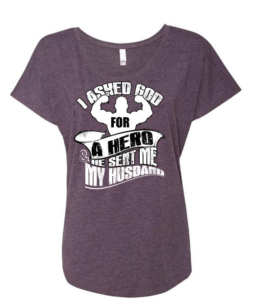 He Sent Me My Husband T Shirt, Being A Husband T Shirt, Cool Shirt (Ladies' Triblend Dolman Sleeve)