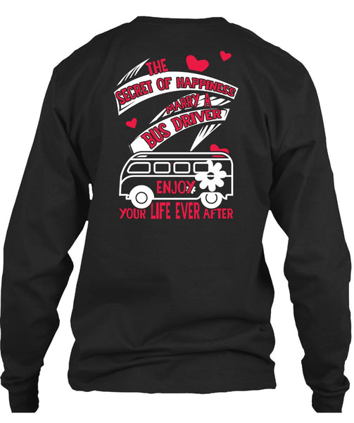 Marry A Bus Driver T Shirt, You Life Ever After T Shirt