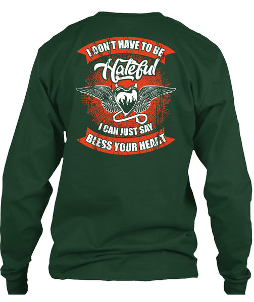 I Can Just Say Bless Your Heart T Shirt, To Be Hateful T Shirt