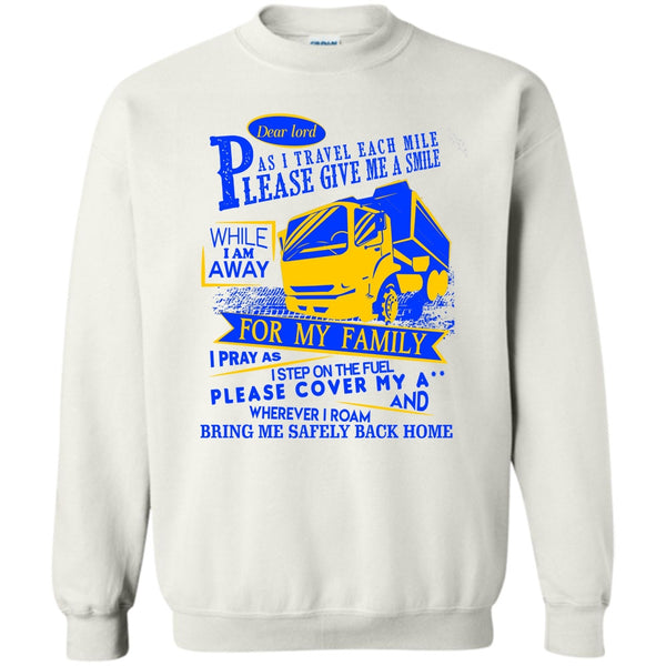 Gift For Trucker T Shirt, Please Give Me A Smile Sweatshirt