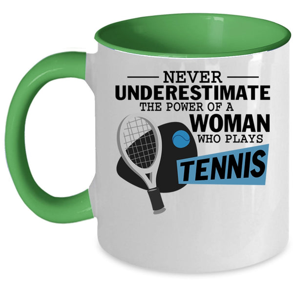 Tennis Mom Coffee Mug, The Power Of A Woman Who Plays Tennis Accent Mug