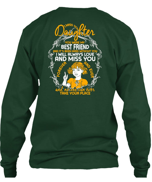 I Miss You Daughter T Shirt, Best Friend T Shirt