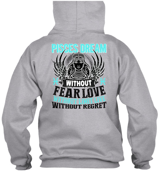 Pisces Dream Without Fear Love T Shirt, I Love Pisces T Shirt