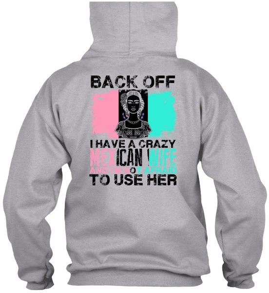 I Have A Crazy Mexican Wife T Shirt, I Love Husband T Shirt