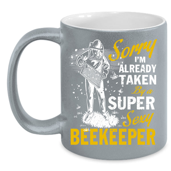 I'm Already Taken By A Beekeeper Coffee Mug, Marrying Coffee Cup