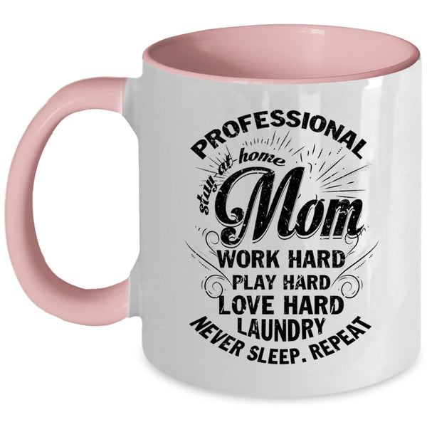 Cool Mom Coffee Mug, Professional Stay At Home Mom Accent Mug
