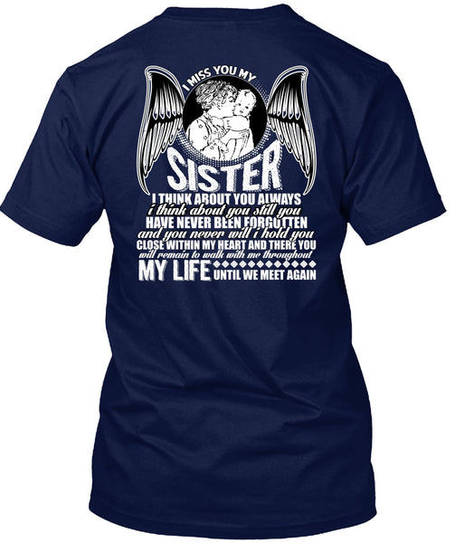 I Miss You My Sister T Shirt, Being A Sister T Shirt