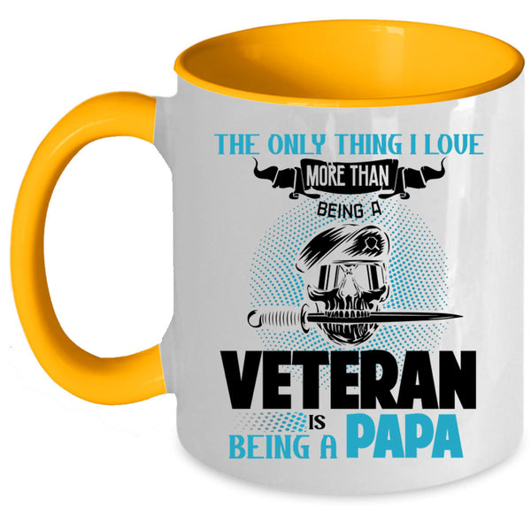 Being A Papa Coffee Mug, I Love Being A Veteran Accent Mug