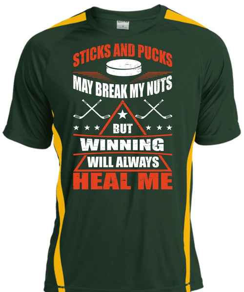 Sticks And Pucks May Break My Nuts T Shirt, Winning Will Always Heal Me T Shirt, Cool Shirt