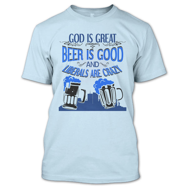God Is Great T Shirt, Coolest Beer Drinker T Shirt