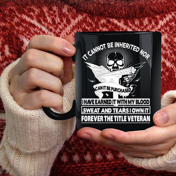 The Title Veteran Coffee Mug, Cool Veteran Coffee Cup