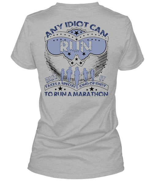 Any Idiot Can Run T Shirt, I Love Running T Shirt