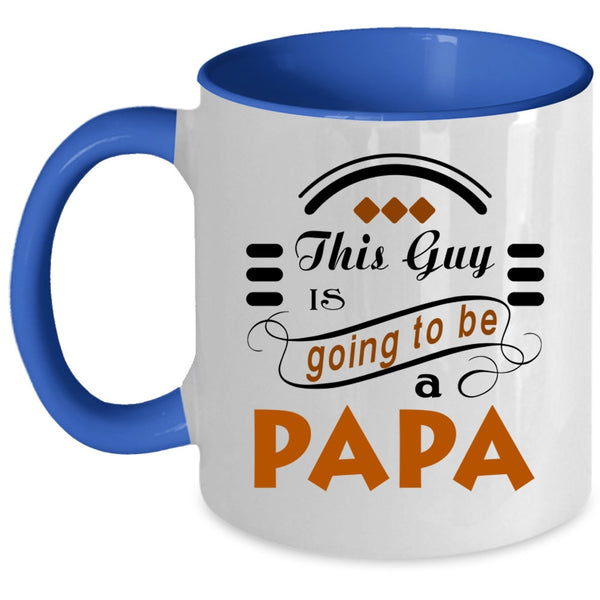 Awesome Papa Coffee Mug, This Guy Is Going To Be A Papa Accent Mug