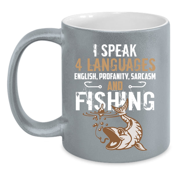 I Speak 4 Languages Coffee Mug, Fishing Coffee Cup