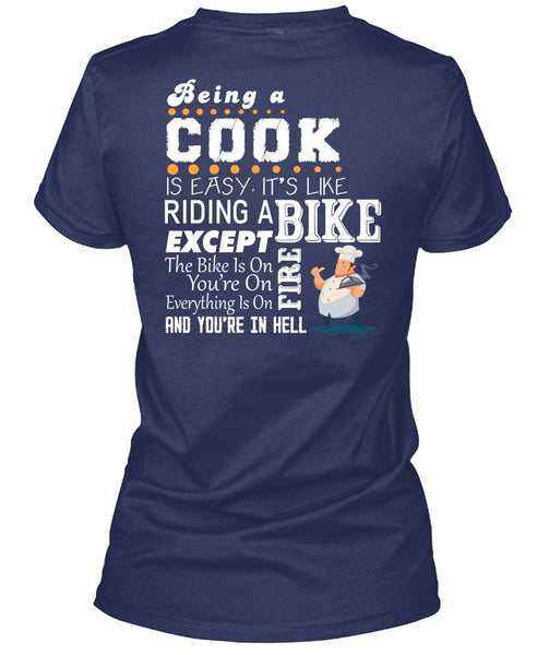 Being A Cook Is Easy T Shirt, It's Like Riding A Bike T Shirt