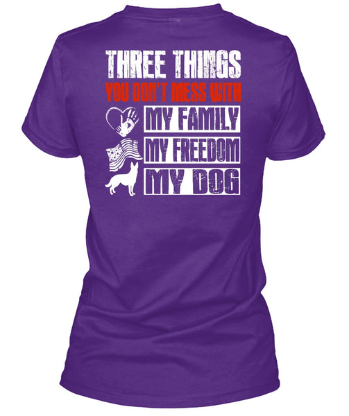 My Family My Freedom My Dog T Shirt, You Don't Mess T Shirt