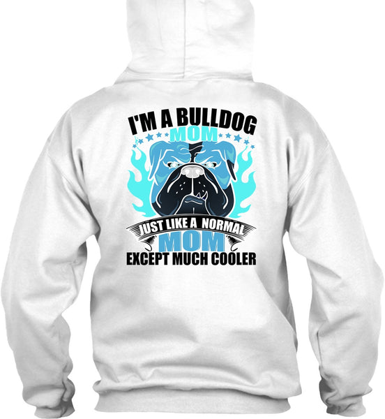 I'm A Bulldog Mom T Shirt, I Love Bulldog T Shirt
