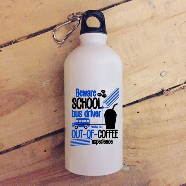 Beware School Bus Driver 20 oz Stainless Steel Bottle,Cute Gift For Bus Drivers Outdoor Sports Water Bottle