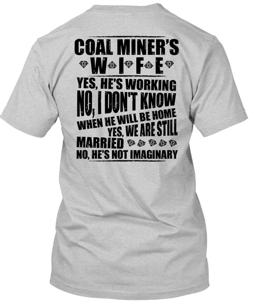 Coal Miner's Wife T Shirt, I Love Miner T Shirt