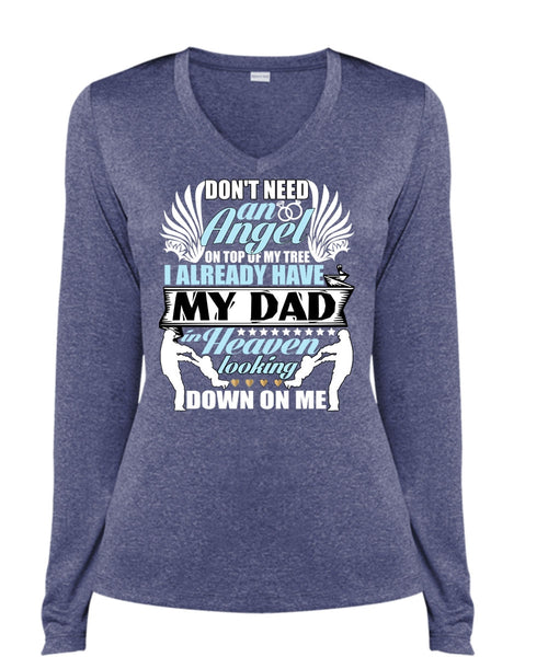 I Already Have My Dad In Heaven T Shirt, Don't Need An Angel T Shirt
