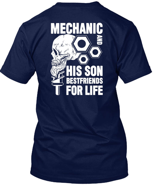 Mechanic And His Son Best Friend T Shirt, Being A Mechanic T Shirt