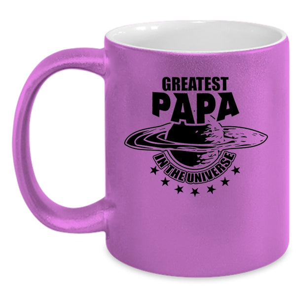 Best Dad Ever Coffee Mug, Greatest Papa In The Universe Accent Mug