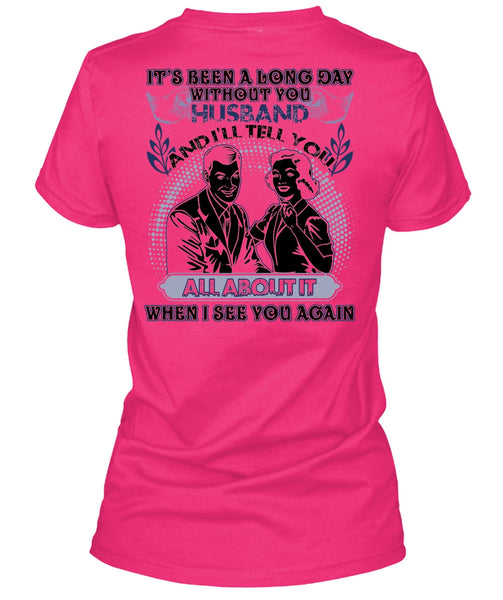 Long Day Without You Husband T Shirt, I Love Husband T Shirt