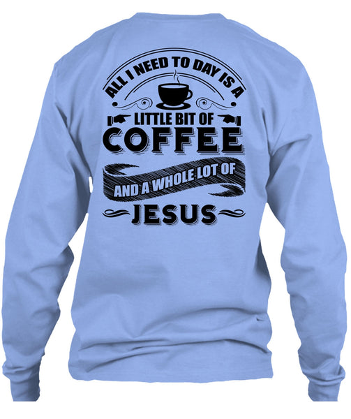 Little Bit Of Coffee T Shirt, I Love Coffee T Shirt