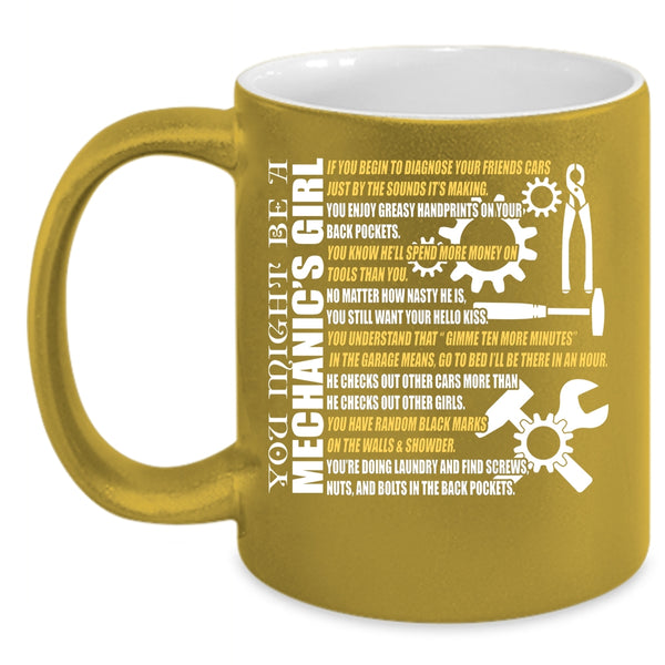 You Might Be A Mechanic's Girl Coffee Mug, Pretty Girls Coffee Cup