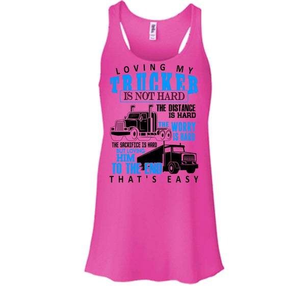 Loving My Trucker T Shirt, I'm A Trucker Tank Top