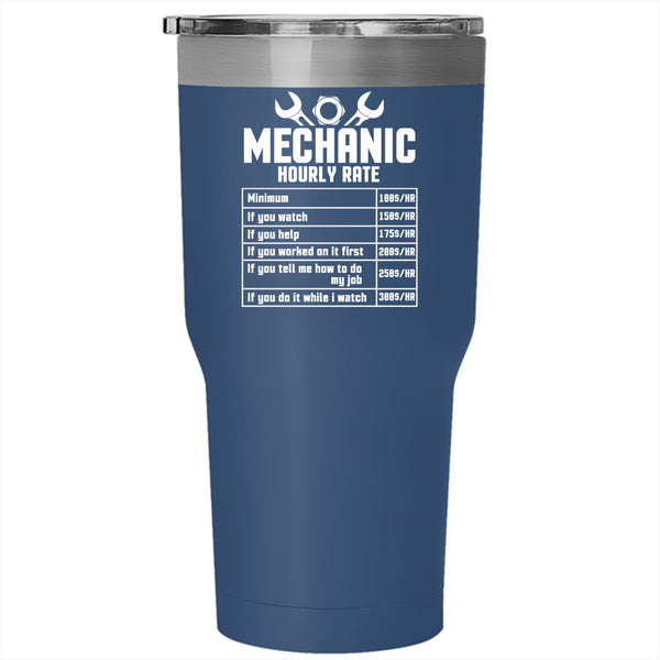 Mechanic Hourly Rate Tumbler 30 oz Stainless Steel, Funny Gift For Mechanics Travel Mug