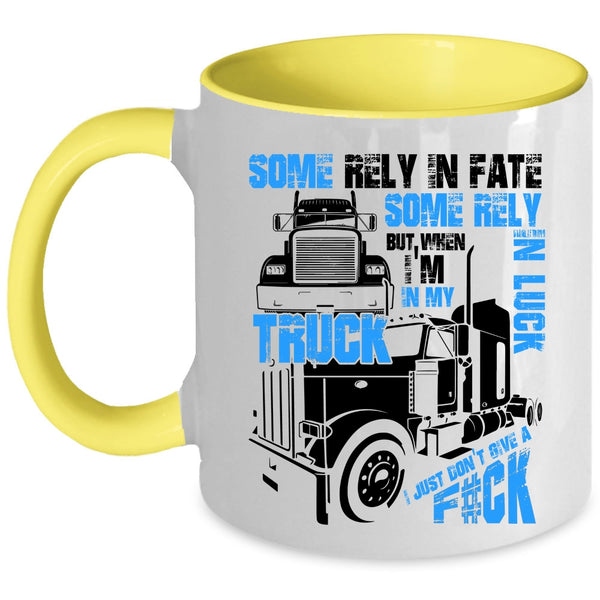 Awesome Truck Driver Coffee Mug, I'm In My Truck Accent Mug