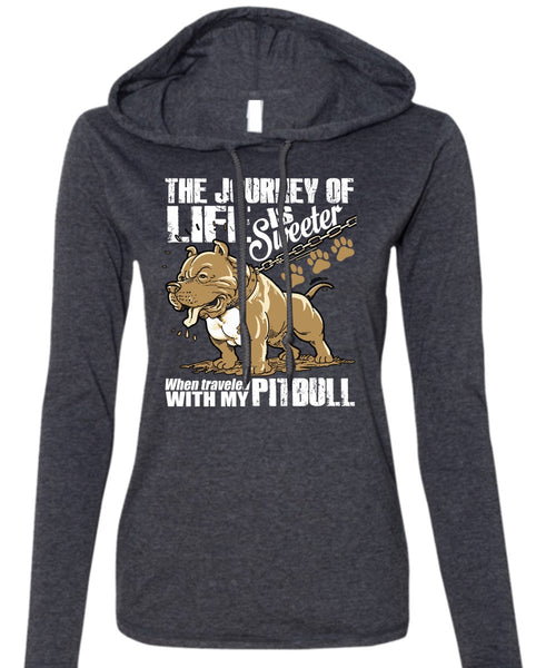 Traveled With My Pit Bull T Shirt, The Journey Of Life T Shirt (Anvil Ladies Ringspun Hooded)