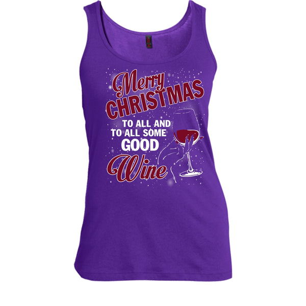 Merry Christmas To All T Shirt, And To All Some Good Wine T Shirt, Cool T Shirt