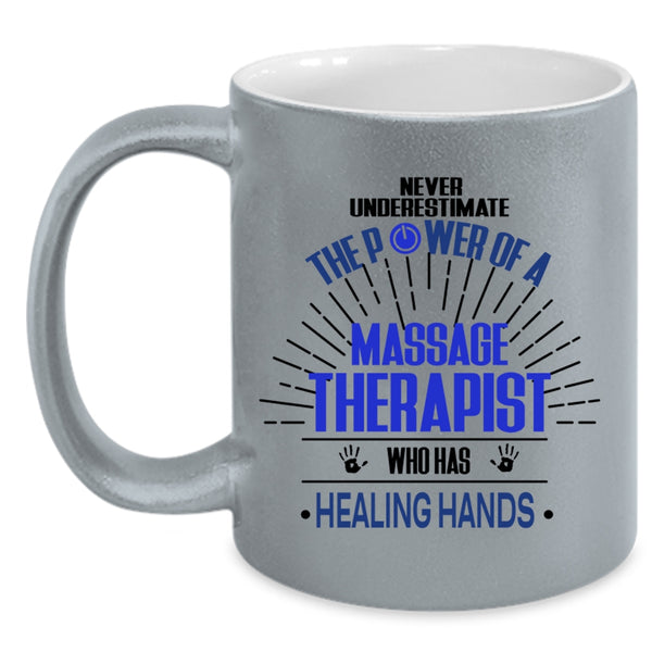 Healing Hands Coffee Mug, The Power Of A Massage Therapist Accent Mug