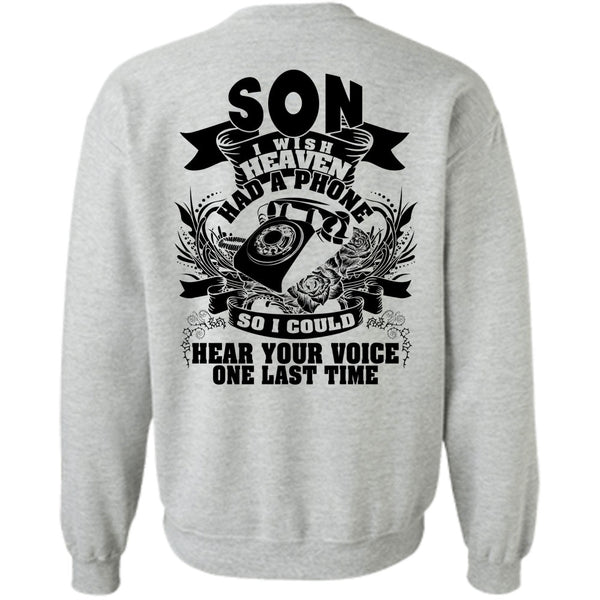 I Love Son T Shirt, Son I Wish Heaven Had A Phone Sweatshirt