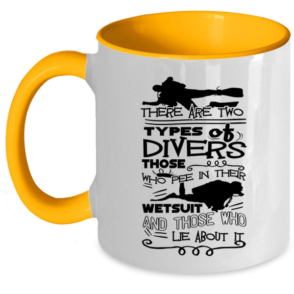 I Love Diving Coffee Mug, There Are Two Types Of Divers Accent Mug