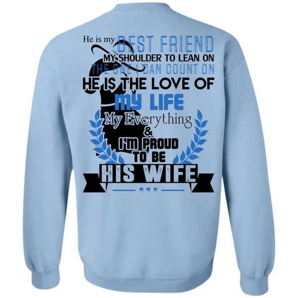 Being A Husband T Shirt, I'm Proud To Be His Wife Sweatshirt
