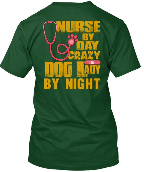 Nurse By Day T Shirt, Crazy Dog Lady By Night T Shirt