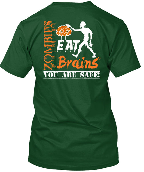 Zombies Eat Brains You Are Safe T Shirt, Wait For Halloween T Shirt